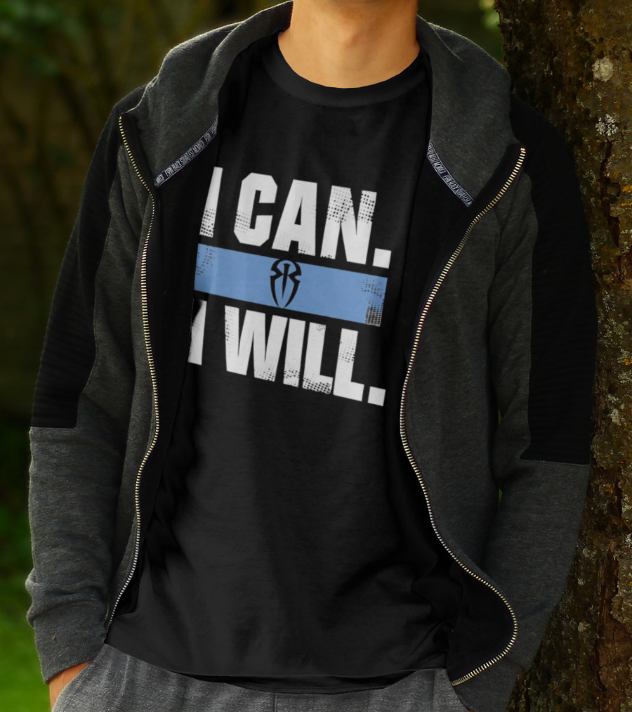 I Can I Will Roman Reigns WWE T-Shirt