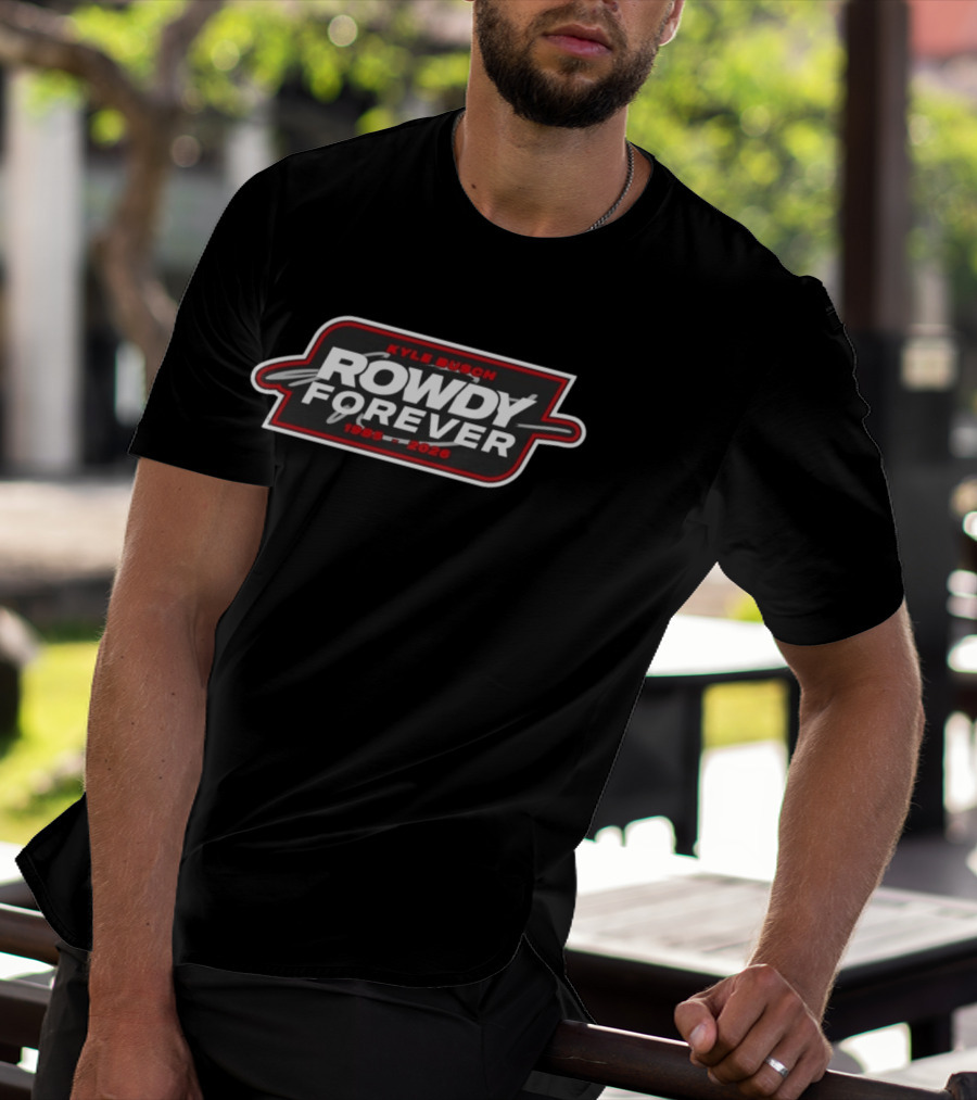 Kyle Busch Rowdy Forever 1985 2026 Racer T-Shirt