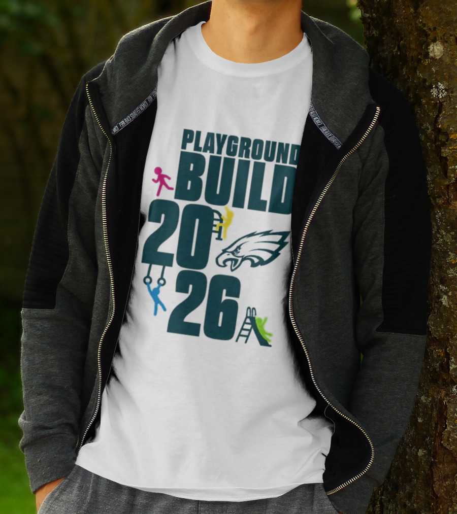 Playground Build 2026 Eagles Team Event With Kids Playing T-Shirt
