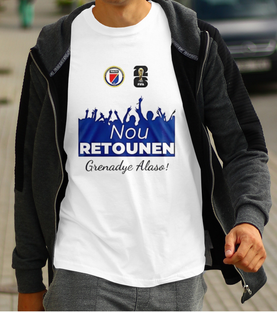 Nou Retounen FIFA Grenadye Alaso Haïtienne De Football T-Shirt