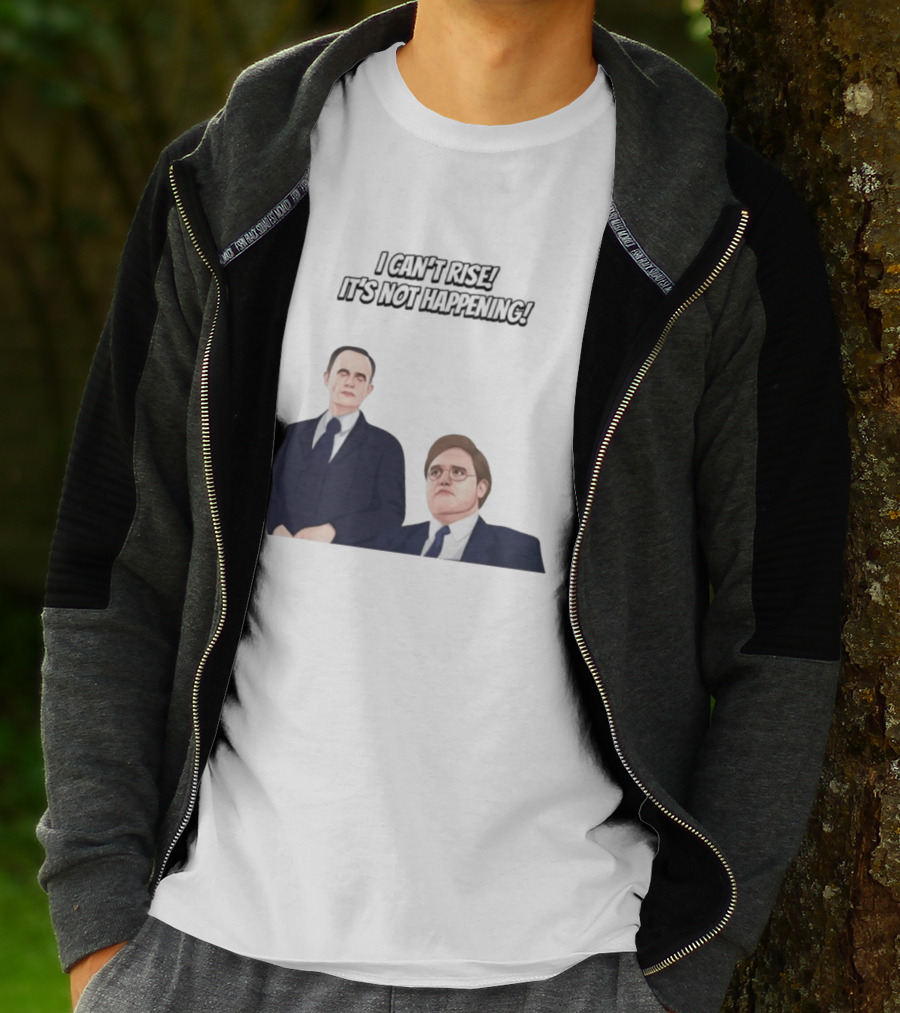 Max And Paddy I Cant Rise Its Not Happening T-Shirt