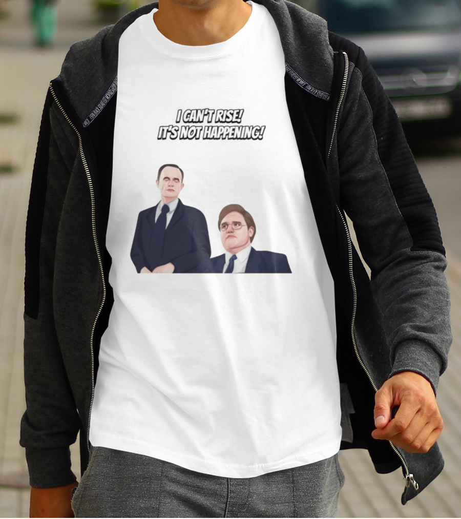 Max And Paddy I Cant Rise Its Not Happening T-Shirt