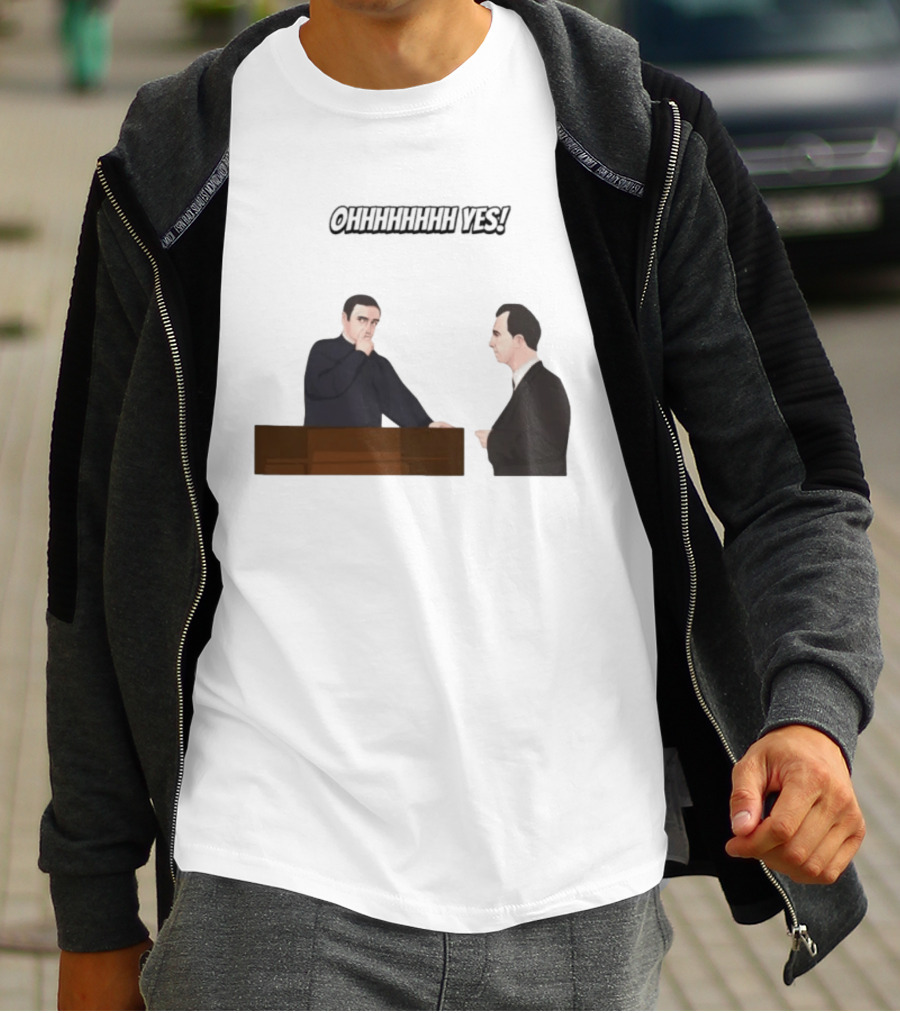 Max And Paddy Ohhhhhhhhh Yes Comedy Scene T-Shirt