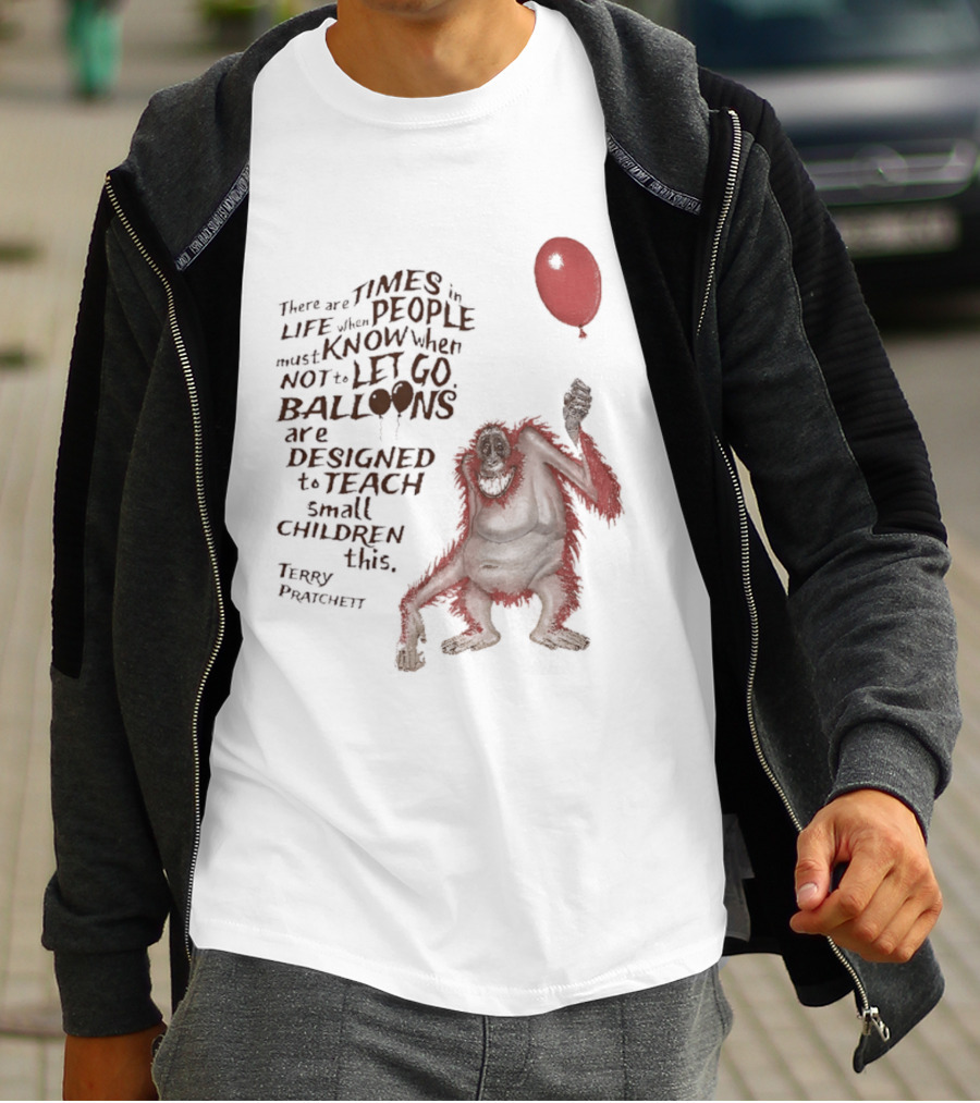 Terry Pratchett There Are Times In Life When People Must Know Not To Let Go Balloons Small Children T-Shirt