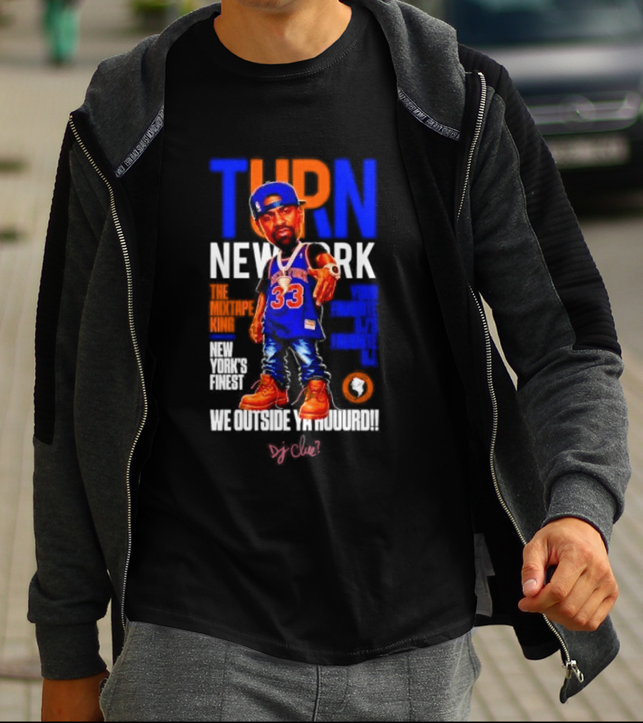 Turn New York Knicks DJ Clue We Outside 33 Jersey T-Shirt