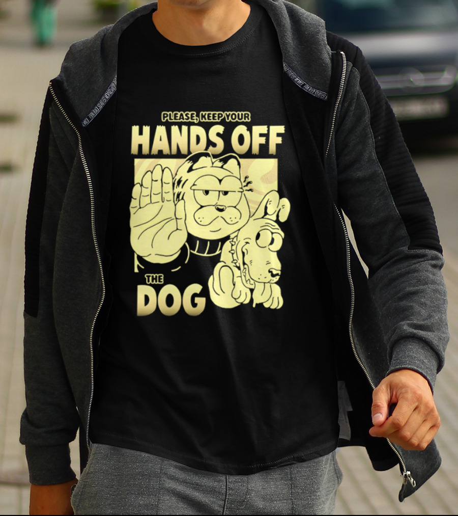 Please Keep Your Hands Off The Dog Odie T-Shirt