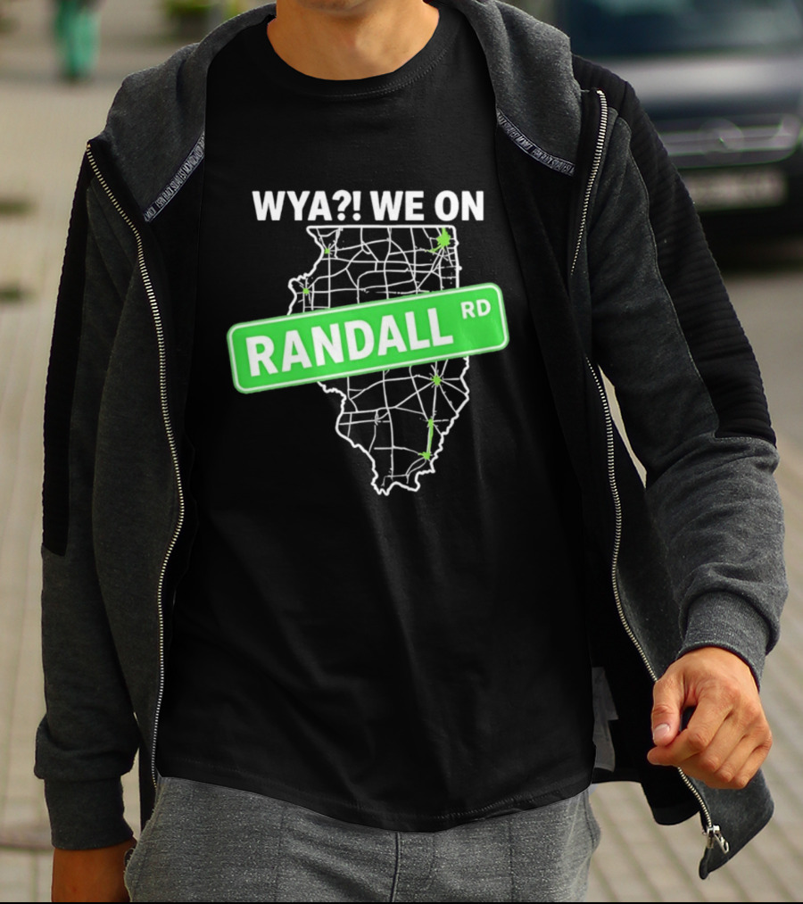 WYA We On Randall RD Map Illinois Roads T-Shirt