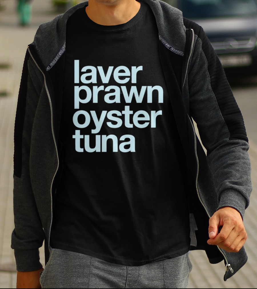 Laver Prawn Oyster Tuna Seafood Text Block T-Shirt