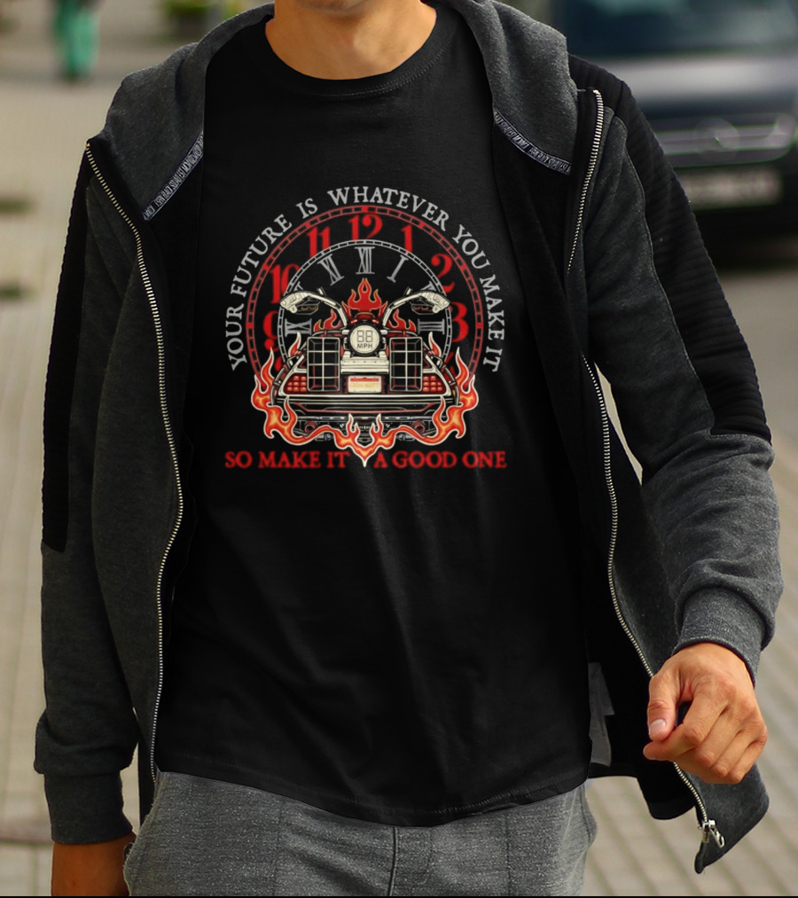 Back To The Future Your Future Is Whatever You Make It Flames T-Shirt