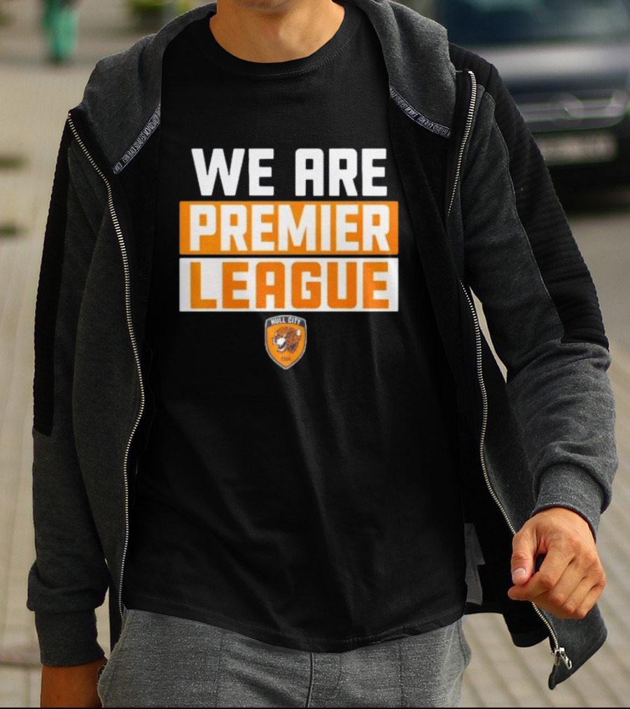 Hull City A.F.C. We Are Premier League Fan Celebration T-Shirt