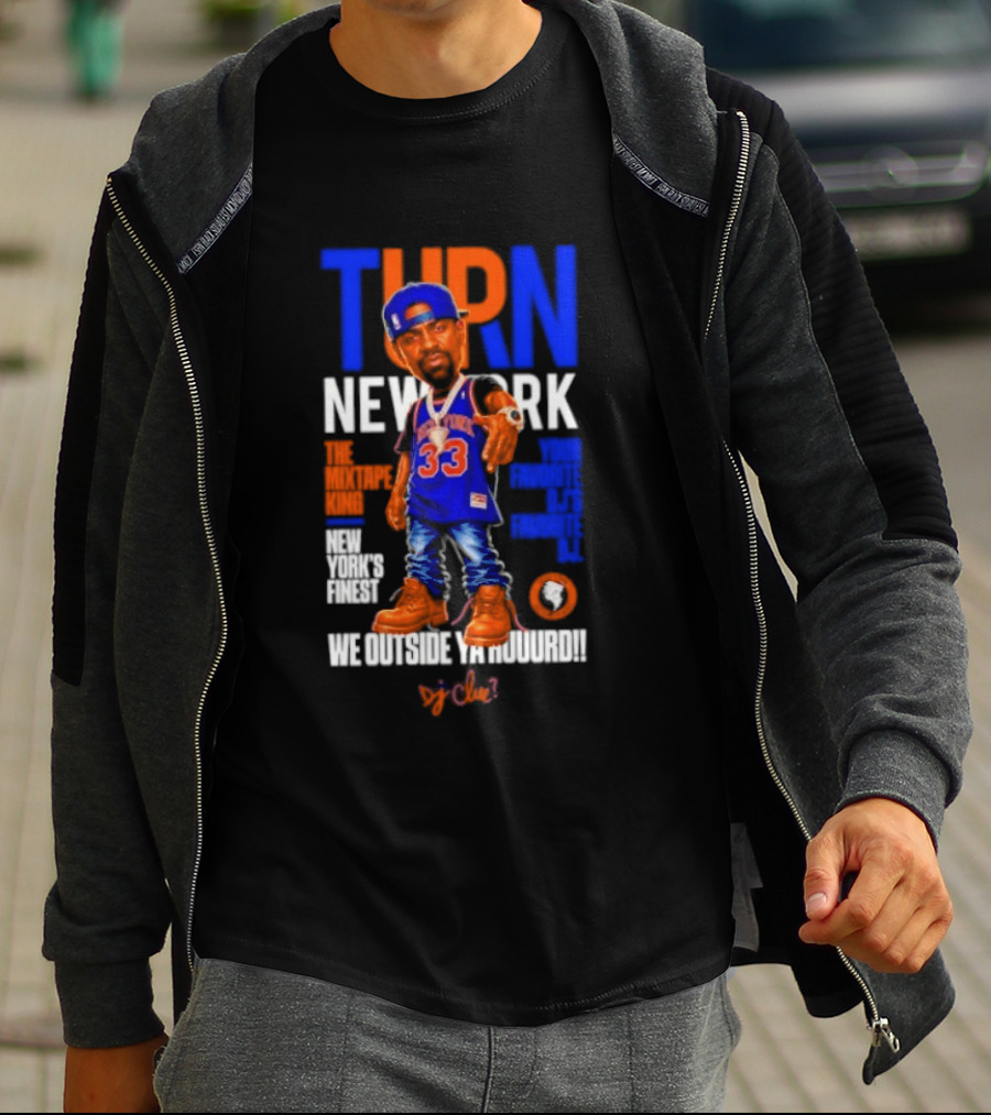 Turn New York Dj Clue Mixtape King New York Knicks Finest Outside The Madison Trakformers T-Shirt