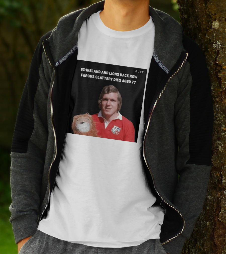 Ex Ireland And Lions Back Row Fergus Slattery Dies Aged 77 Ruck T-Shirt