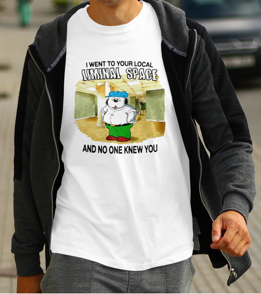 I Went To Your Local Liminal Space And No One Knew You Cartoon Dog T-Shirt