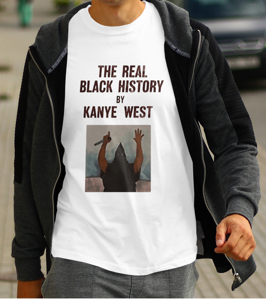 The Real Black History By Kanye West Mic Hands Up T-Shirt