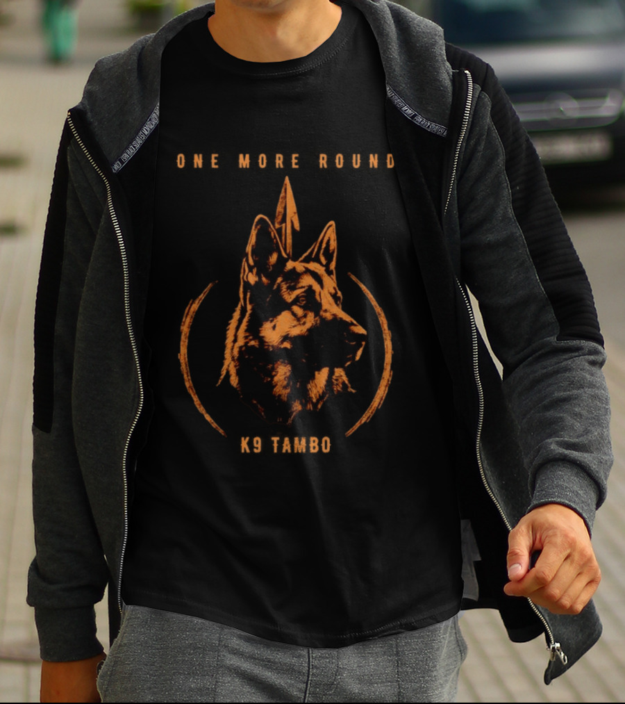 One More Round German Shepherd K9 Tactical Tambo T-Shirt