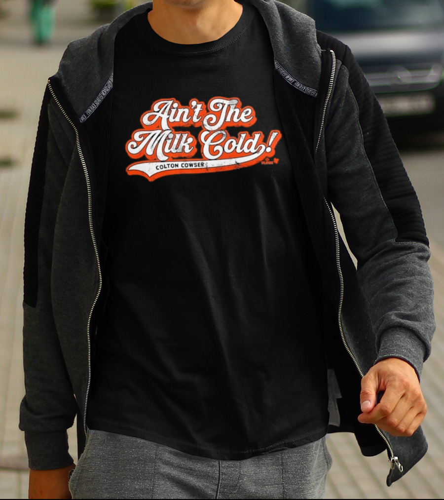 Colton Cowser Ain't The Milk Cold Vintage Lettering T-Shirt