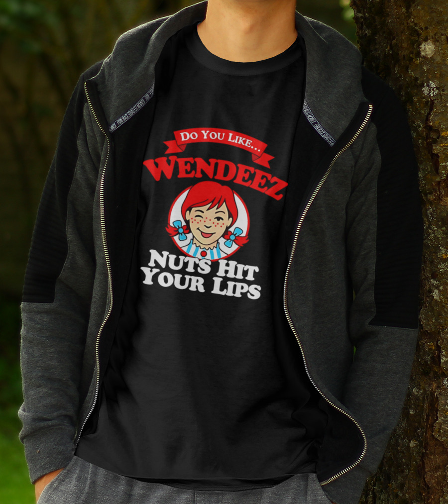 Do You Like Wendeez Nuts Hit Your Lips Retro Humor T-Shirt