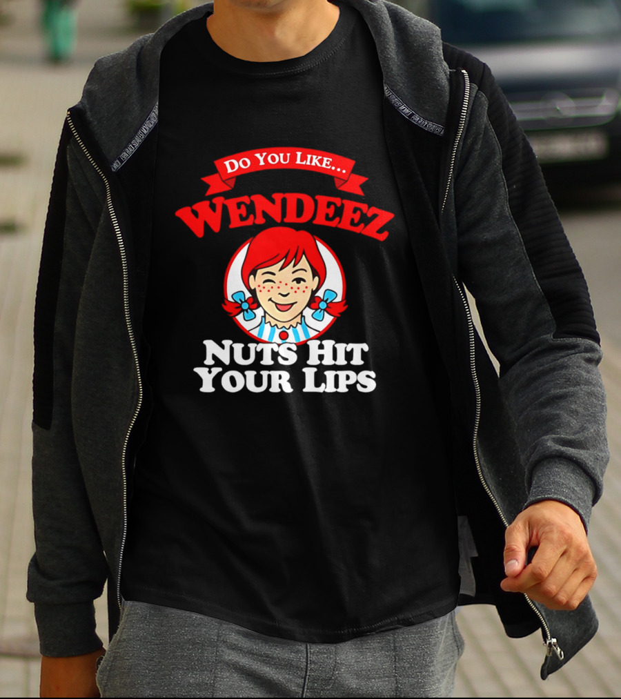 Do You Like Wendeez Nuts Hit Your Lips Retro Humor T-Shirt