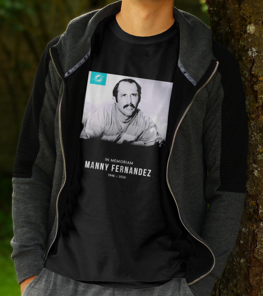 In Memoriam Manny Fernandez 1946 2026 T-Shirt