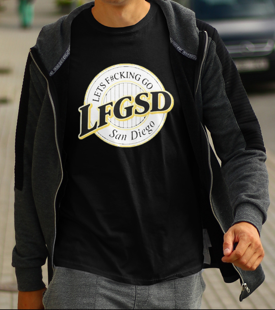 LFGSD Let's F#cking Go San Diego Padres T-Shirt