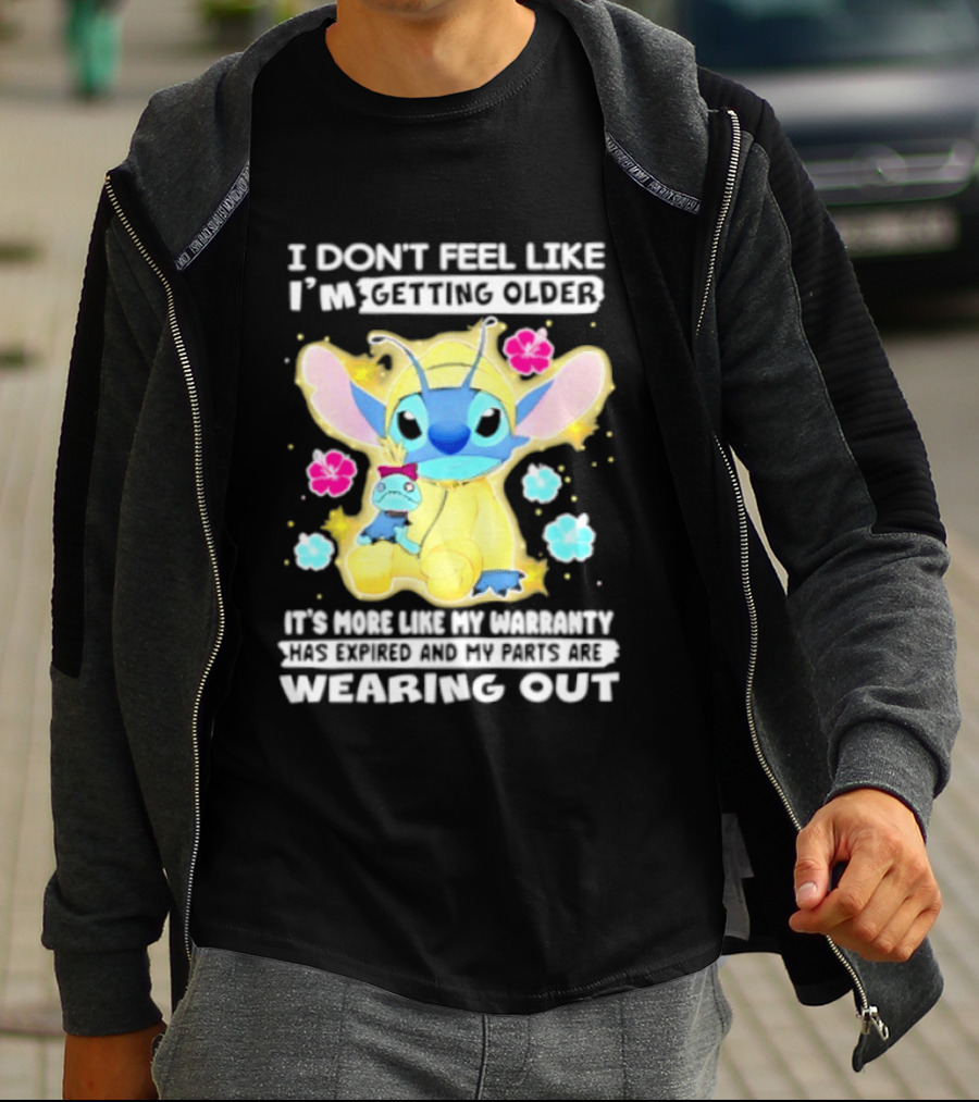 Stitch I Don't Feel Like I'm Getting Older It's More Like My Warranty Wearing Out T-Shirt