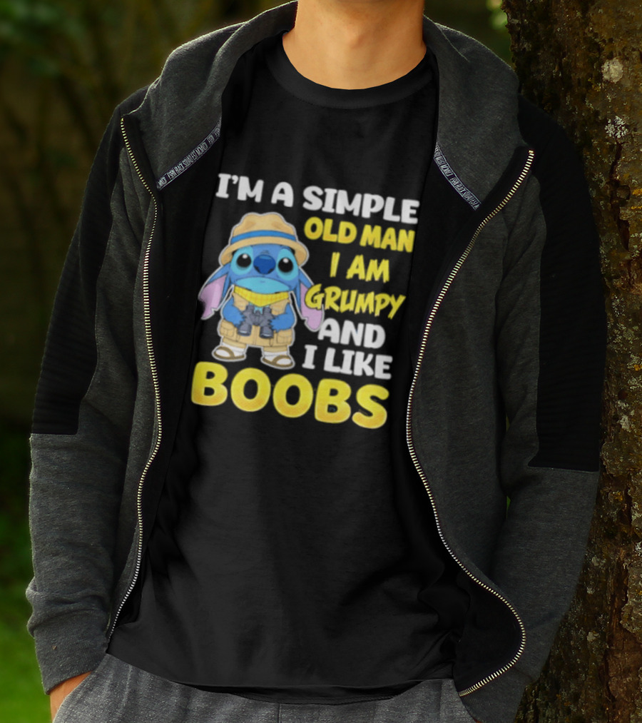 I'm A Simple Old Man I Am Grumpy And I Like Boobs Stitch T-Shirt