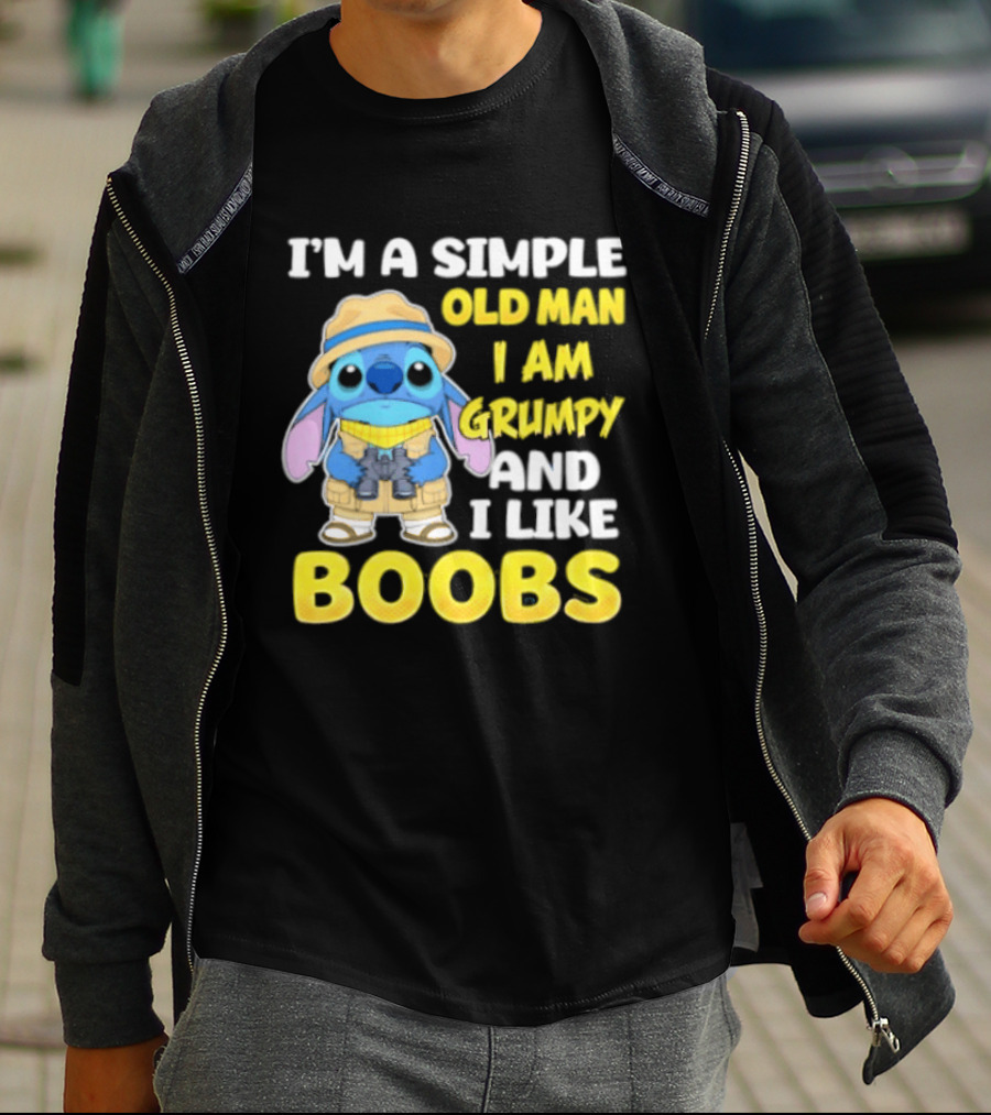 I'm A Simple Old Man I Am Grumpy And I Like Boobs Stitch T-Shirt