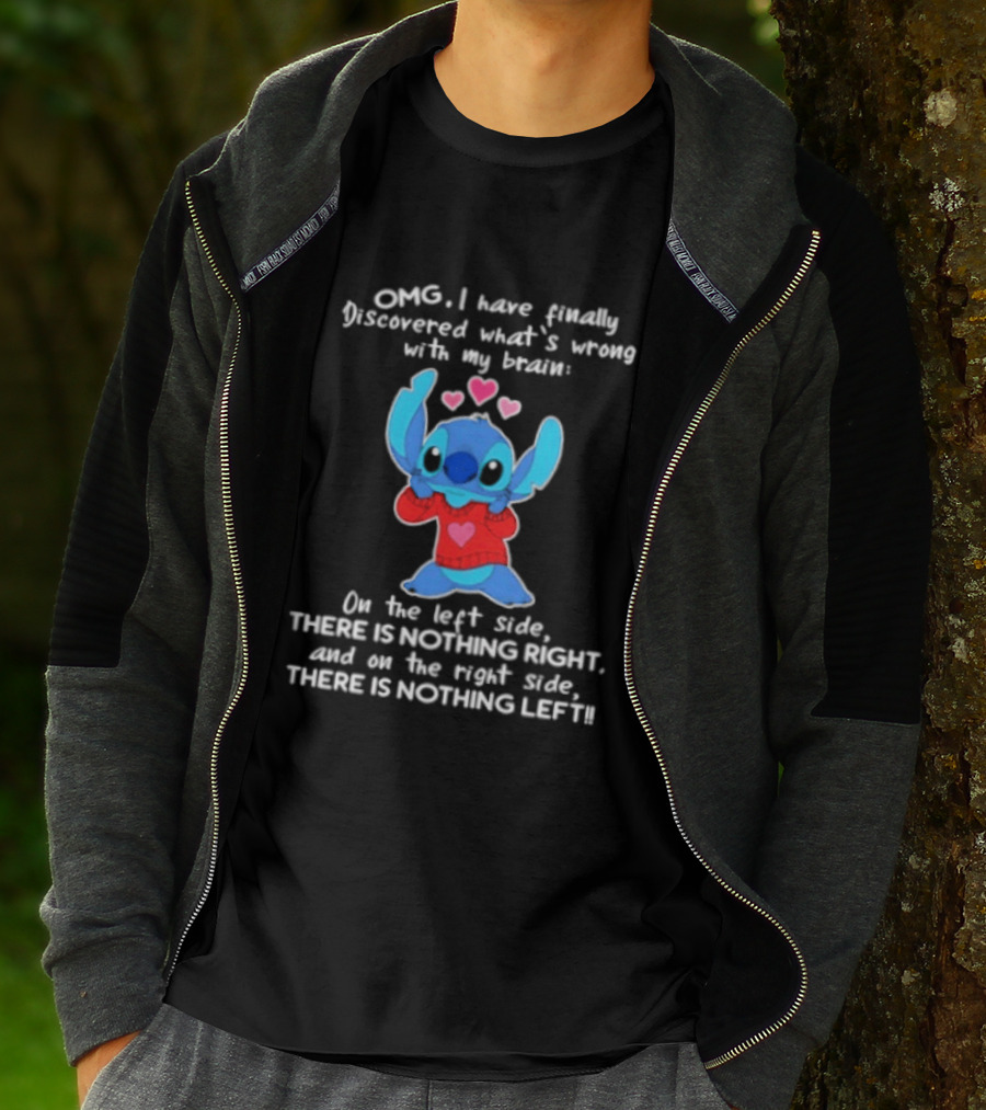 OMG I Have Finally Discovered What's Wrong With My Brain On The Left Side There Is Nothing Right Stitch With Hearts T-Shirt