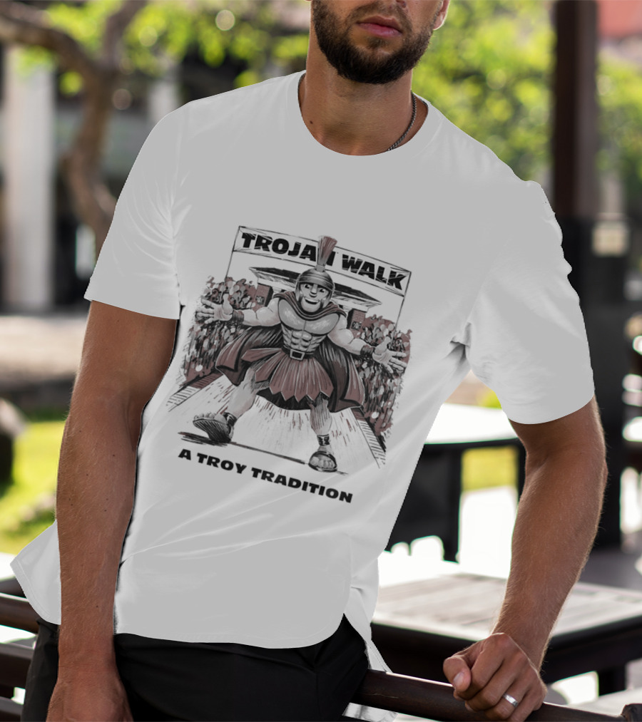 Trojan Walk A Troy Tradition Athletics Troy University Sports T-Shirt