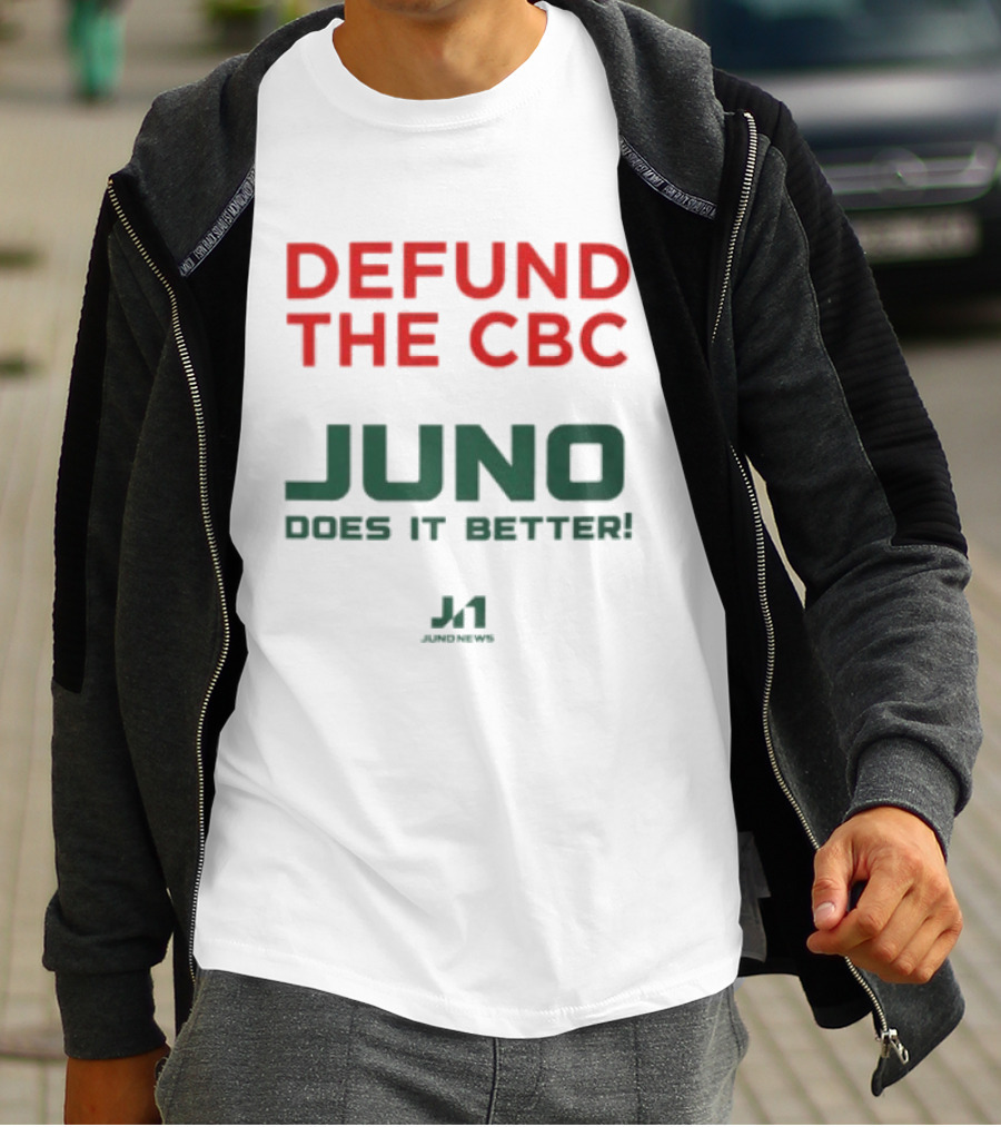 Defund The CBC Juno Does It Better J1 Racing T-Shirt