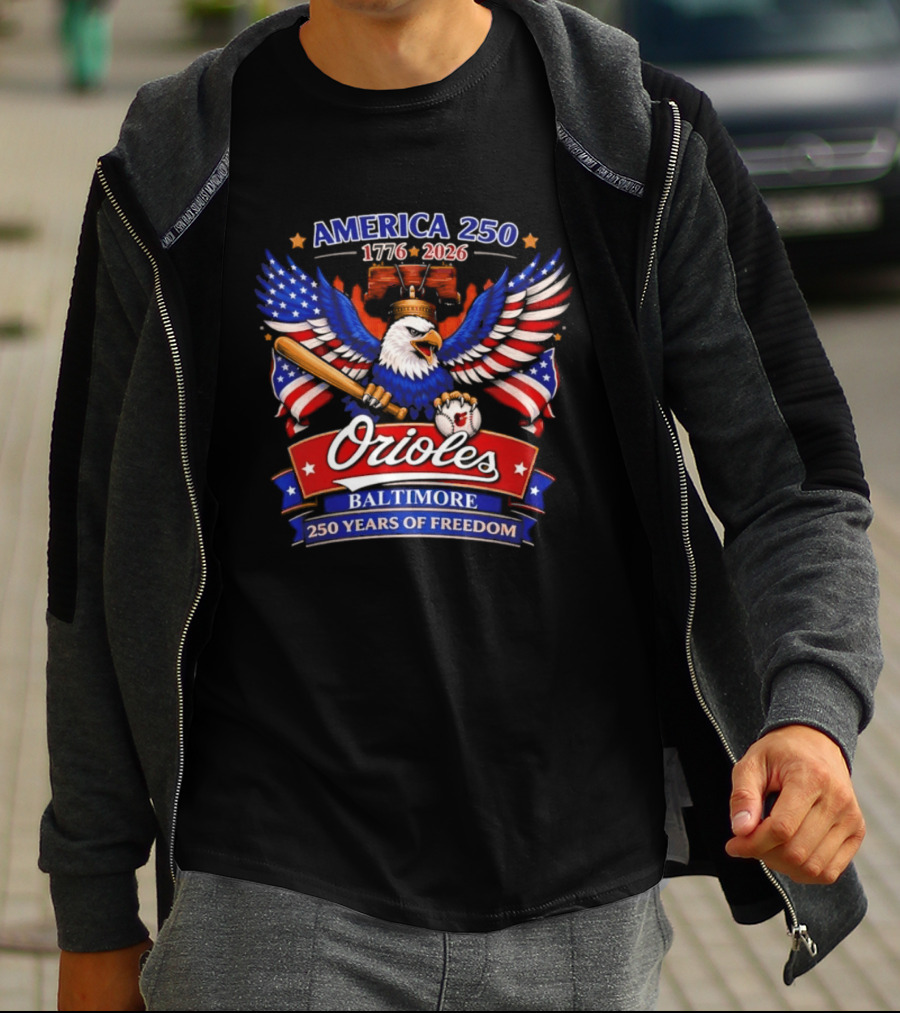 America 250 1776 2026 Orioles Baltimore 250 Years Of Freedom Eagle Bat Liberty Bell T-Shirt
