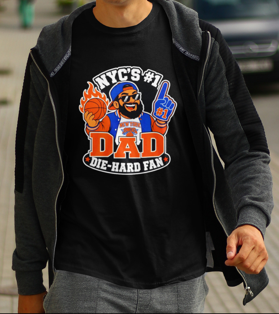 NYC's #1 Dad Die Hard Fan New York Knicks #1 T-Shirt