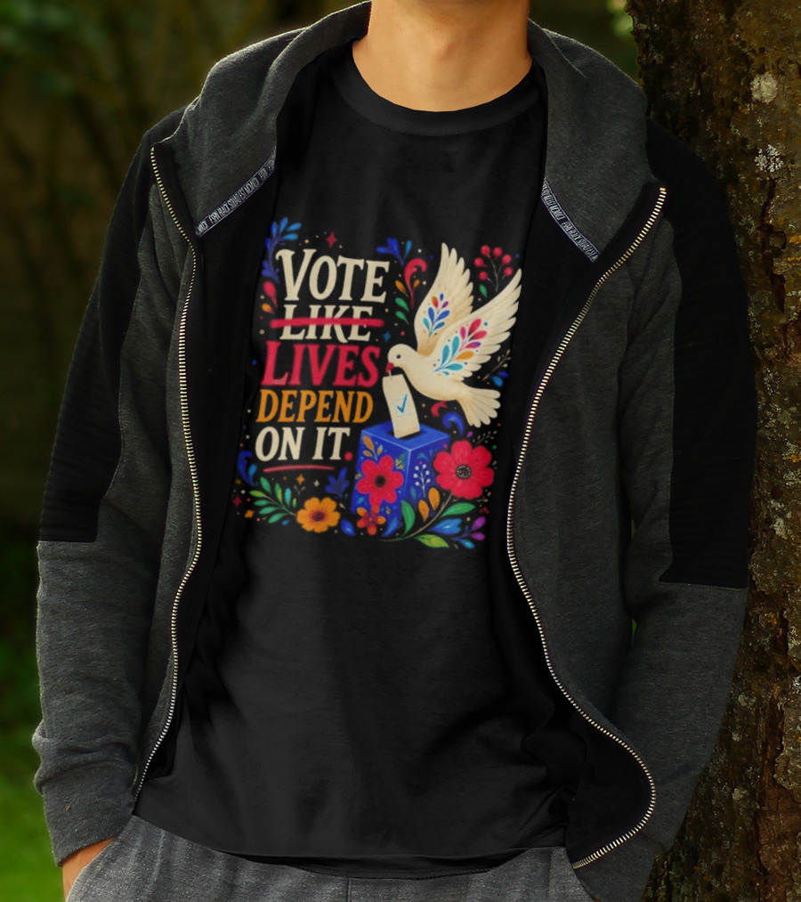 Vote Like Lives Depend On It Dove Floral Voting Rights T-Shirt