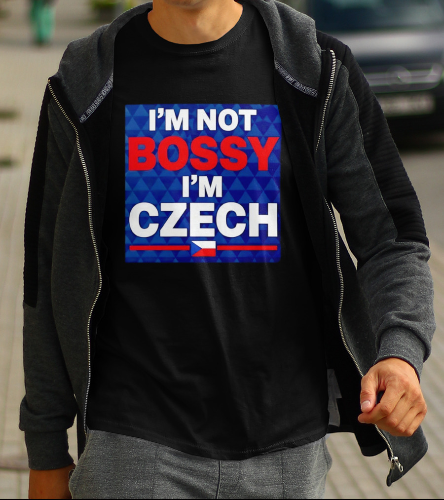 I'm Not Bossy I'm Czech Flag T-Shirt