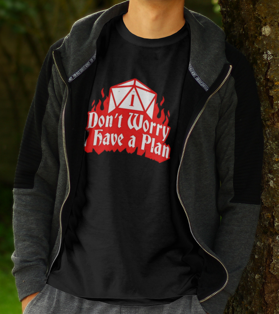 Dungeons Dragons Dice Design Don't Worry I Have A Plan T-Shirt