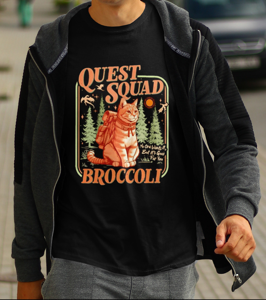 Quest Squad Broccoli Cat Backpack Adventure No One Wants It But It's Good For You T-Shirt