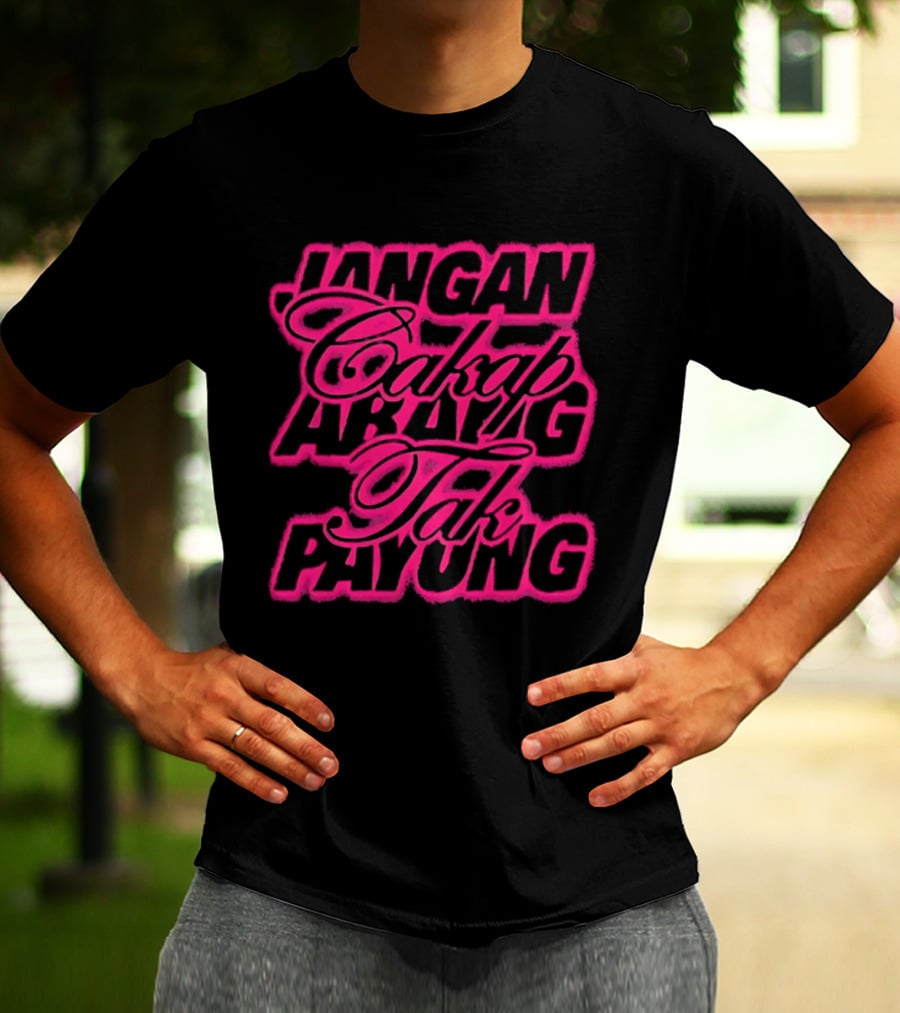 Jangan Cakap Abang Tak Payung Neon Lettering T-Shirt