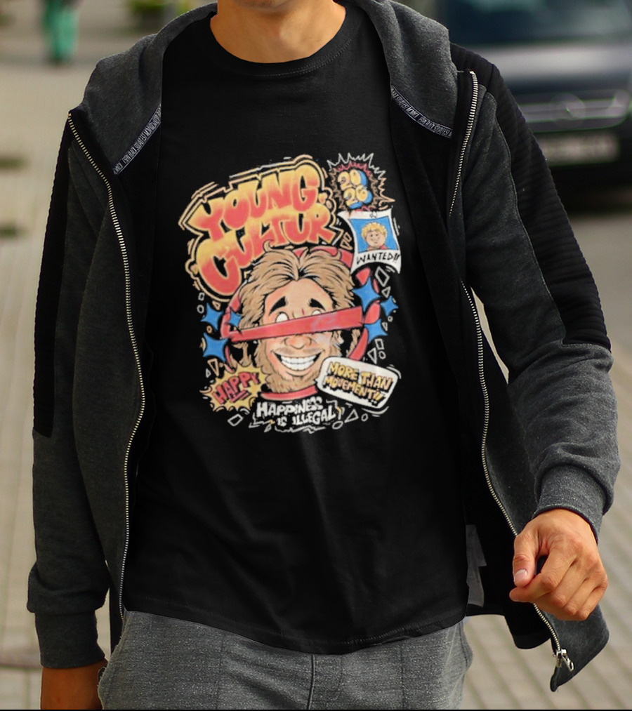 Young Cultur Happiness Is Illegal More Funky Now T-Shirt
