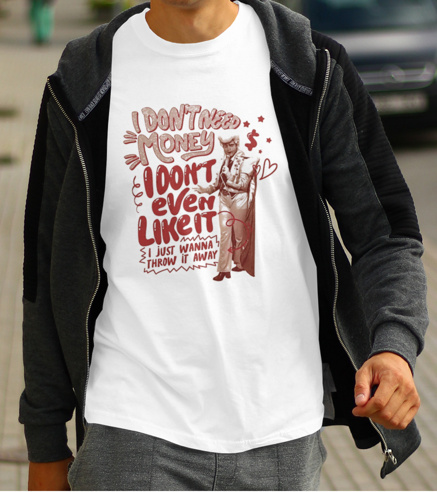 I Don't Need Money I Don't Even Like It Funny Clown T-Shirt