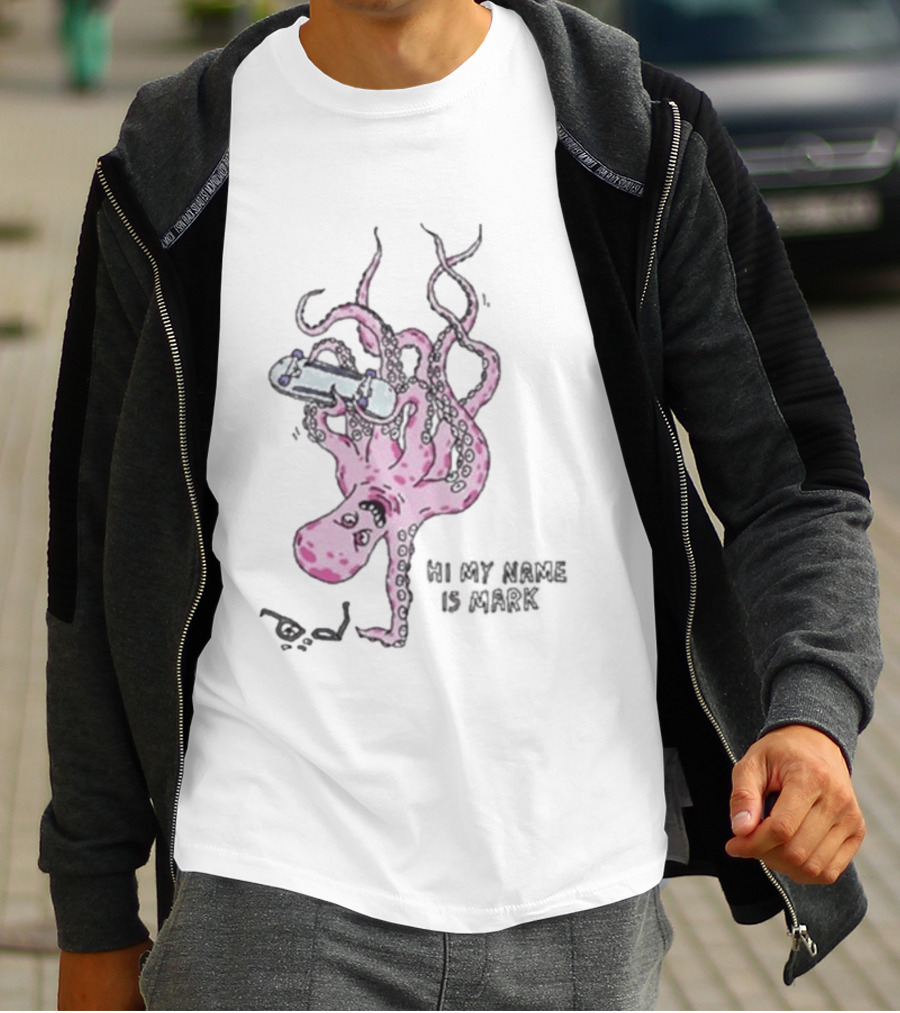 Hi My Name Is Mark Original Handplant Octopus Skateboarding T-Shirt