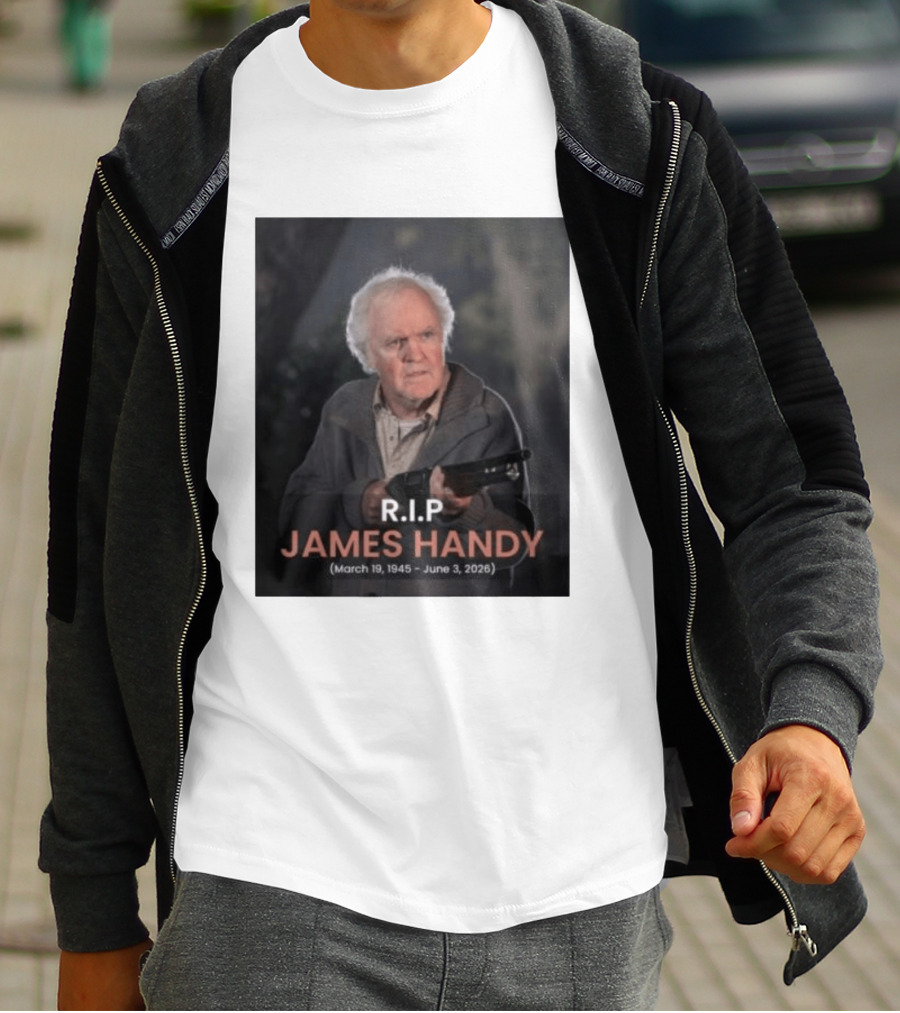 RIP James Handy March 19 1945 June 3 2026 Remembrance T-Shirt
