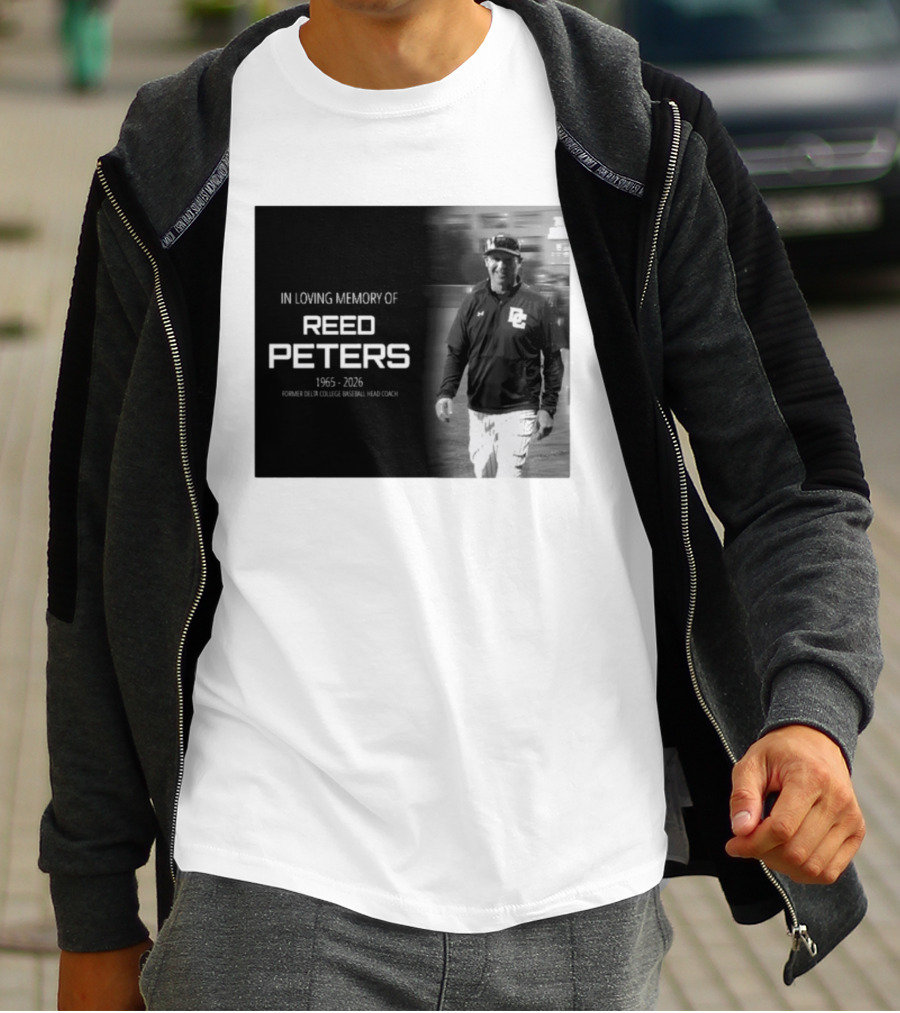 In Loving Memory Of Reed Peters 1965 2026 Former Delta College Baseball Head Coach Dc T-Shirt