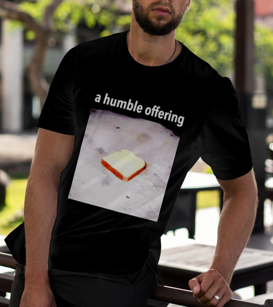 A Humble Offering Bread Slice Vintage Aesthetic T-Shirt