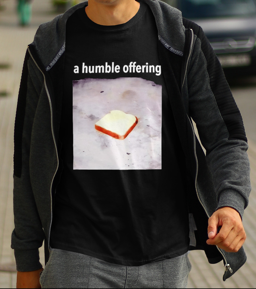 A Humble Offering Bread Slice Vintage Aesthetic T-Shirt