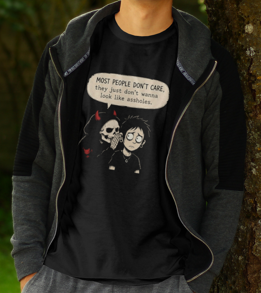 Devil Skull Most People Don't Care They Just Don't Wanna Look Like Assholes T-Shirt