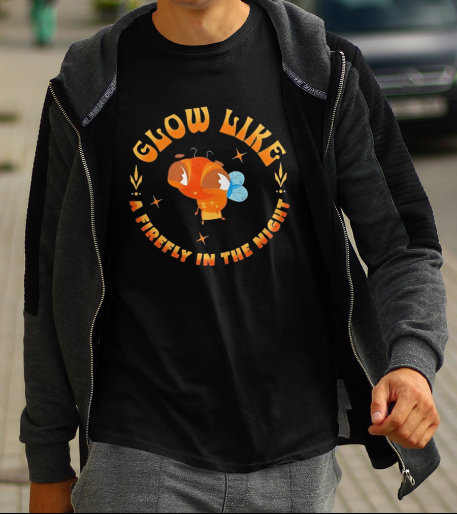 Glow Like A Firefly In The Night Insect T-Shirt
