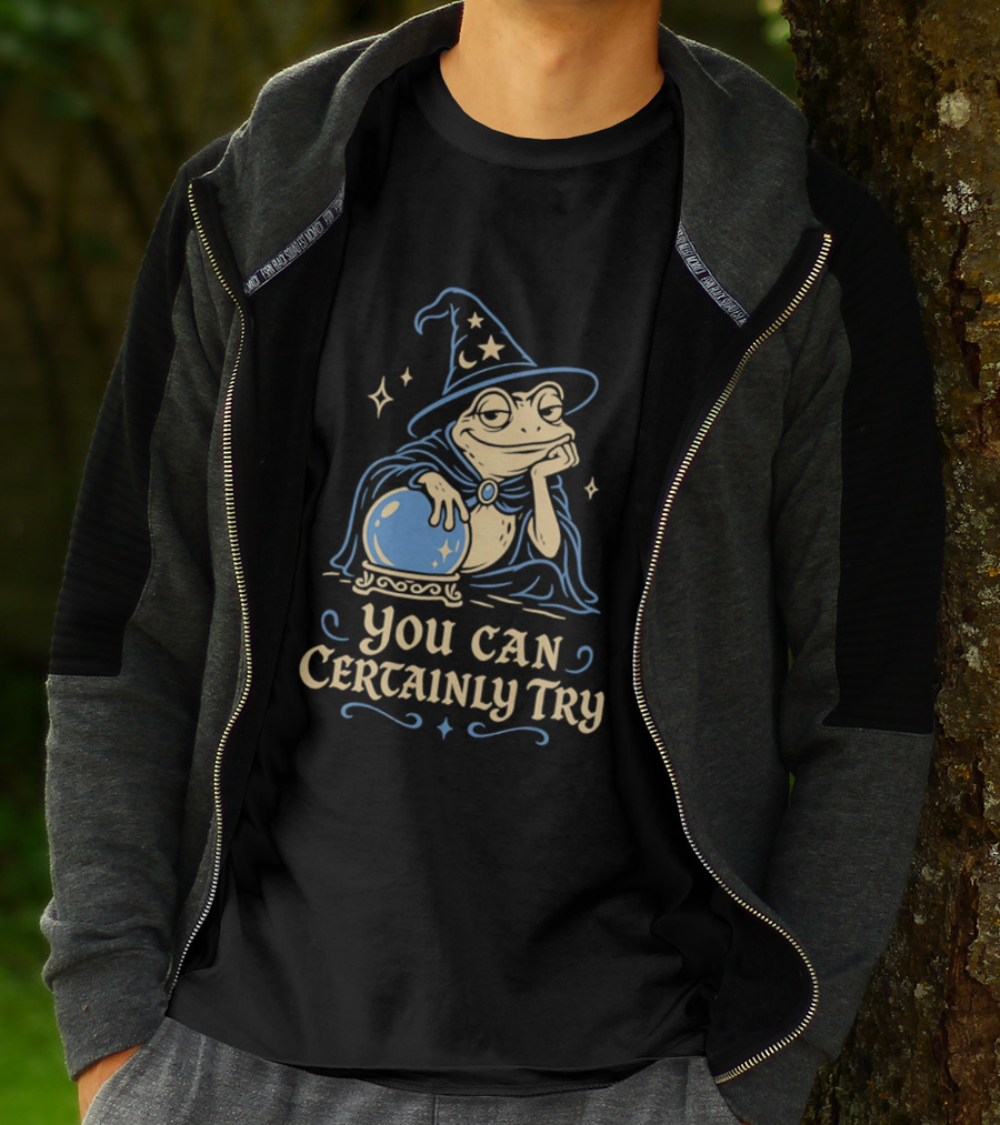 You Can Certainly Try Frog Wizard Crystal Ball Magic T-Shirt