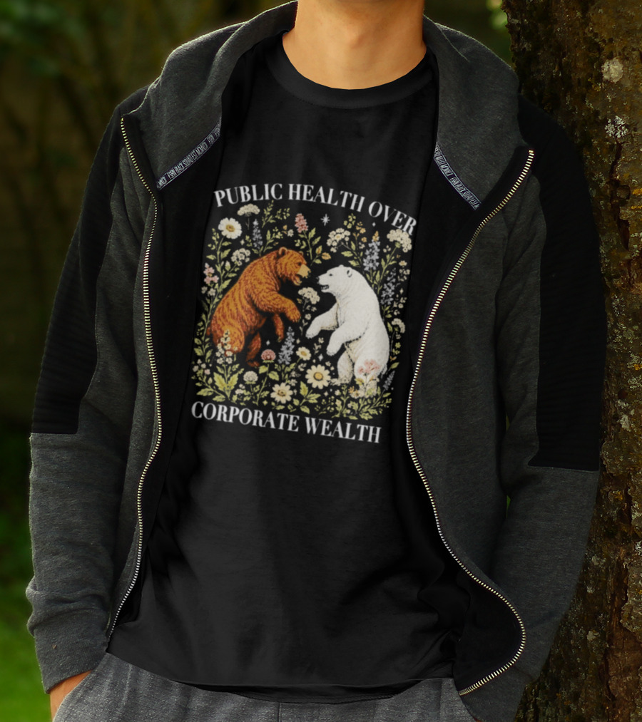 Public Health Over Corporate Wealth Bear Floral T-Shirt