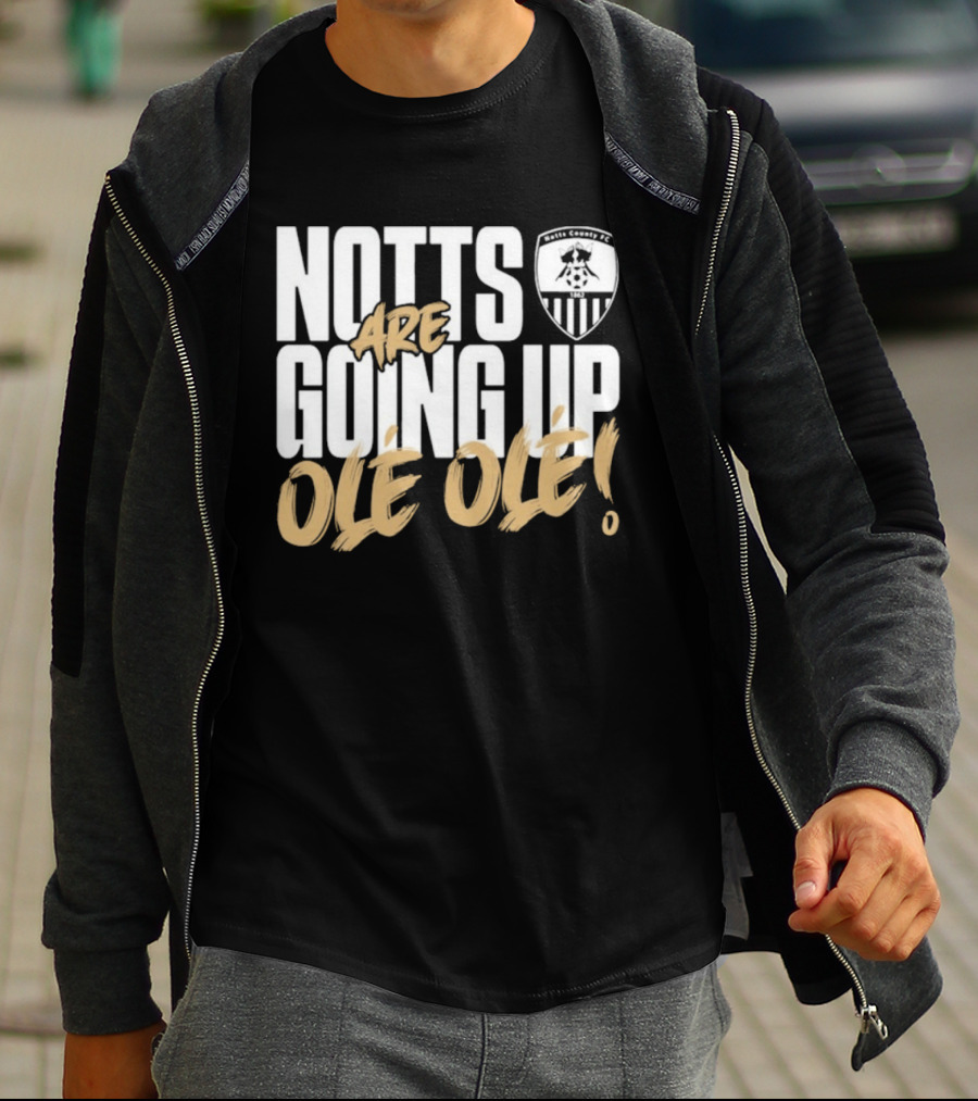 Notts County FC Going Up Ole Ole Football Chant Celebration T-Shirt