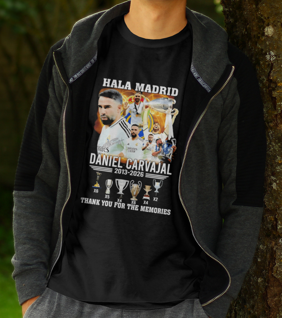 Hala Madrid Daniel Carvajal 2013 2026 Thank You For The Memories With Trophies T-Shirt